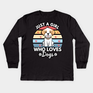 Just a Girl Who Loves Dogs Kids Long Sleeve T-Shirt